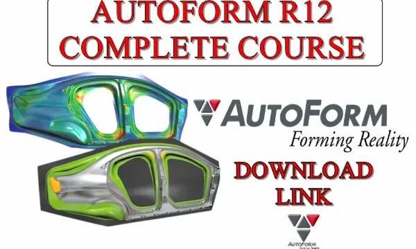 AUTOFORM for Sheet Metal Forming: Simulate Reality Before You Stamp It